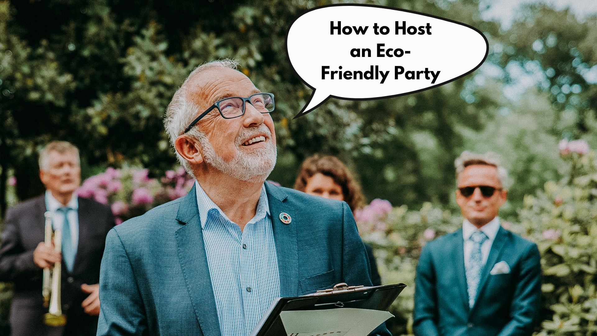 How to Host an Eco-Friendly Party: 10 Powerful Ways