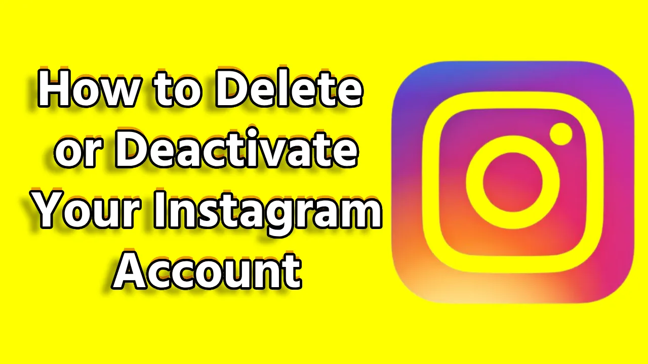How to Delete or Deactivate Instagram Account: Step-by-step guide in Hindi