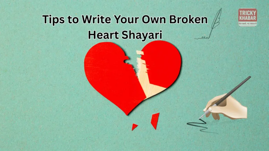 Broken Heart Shayari: Words That Heal the Wounds of a Shattered Soul