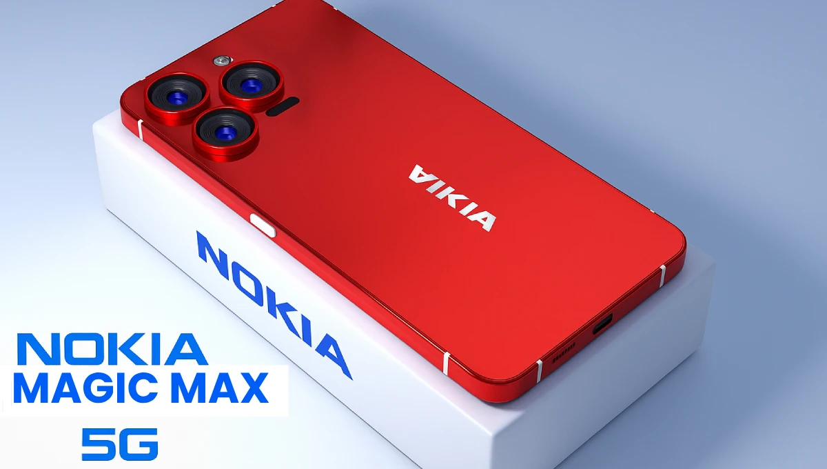 Nokia Magic Max 5G: 24GB RAM, 512GB स्टोरेज और 300MP कैमरा के साथ लॉन्च – कीमत सिर्फ ₹11,990